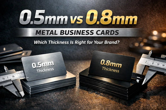 0.5mm vs 0.8mm Metal Business Cards – Thickness Comparison Guide